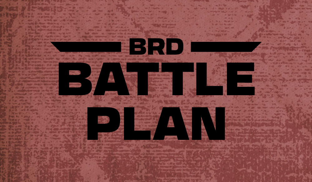 BRD Battle Plan